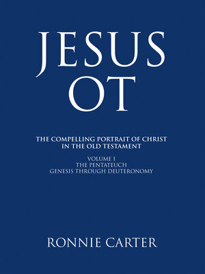 cover image of Jesus OT,  Volume I: The Pentateuch Genesis through Deuteronomy